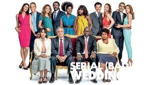 Serial (Bad) Weddings 2