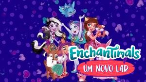 Enchantimals: Finding Home