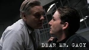Dear Mr. Gacy
