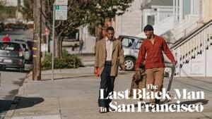 The Last Black Man in San Francisco