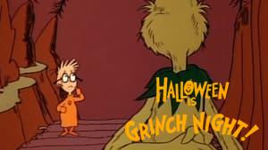 Halloween Is Grinch Night