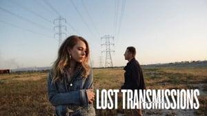 Lost Transmissions