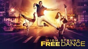High Strung Free Dance