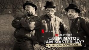 ReMastered: Who Killed Jam Master Jay?