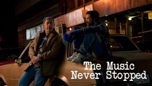 The Music Never Stopped