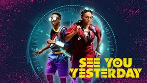 See You Yesterday