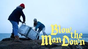 Blow the Man Down