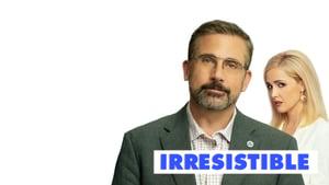 Irresistible