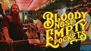 Bloody Nose, Empty Pockets