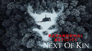 Paranormal Activity: Next of Kin