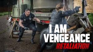 I Am Vengeance: Retaliation