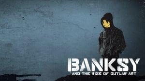 Banksy and the Rise of Outlaw Art