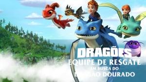 Dragons: Rescue Riders: Hunt for the Golden Dragon