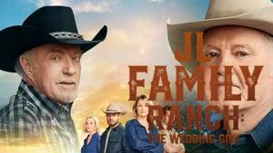 JL Family Ranch: The Wedding Gift