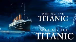 Waking The Titanic