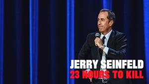 Jerry Seinfeld: 23 Hours to Kill