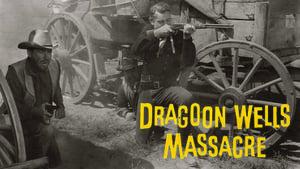 Dragoon Wells Massacre