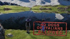 No Dogs or Italians Allowed