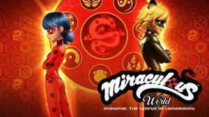 Miraculous World: Shanghai - The Legend of Ladydragon
