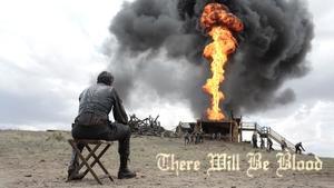 There Will Be Blood