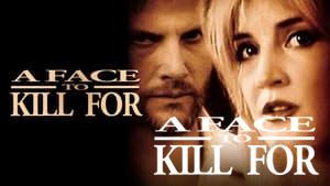 A Face to Kill for