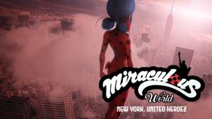 Miraculous World: New York, United HeroeZ