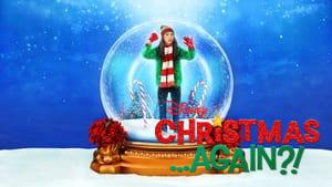 Christmas ...Again?!