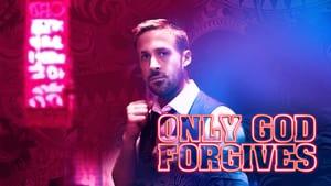 Only God Forgives
