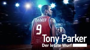 Tony Parker: The Final Shot