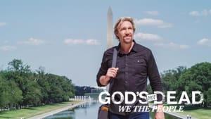 God's Not Dead: We The People