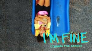 I'm Fine (Thanks for Asking)