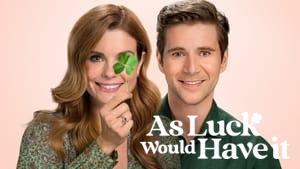 As Luck Would Have It