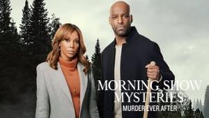 Morning Show Mysteries: Murder Ever After
