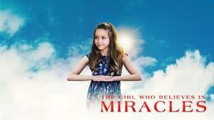 The Girl Who Believes in Miracles