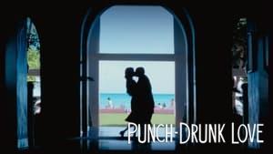 Punch-Drunk Love