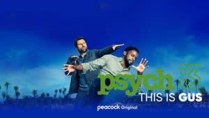 Psych 3: This Is Gus