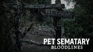 Pet Sematary: Bloodlines