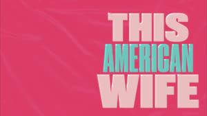 This American Wife
