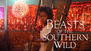 Beasts of the Southern Wild