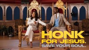 Honk for Jesus. Save Your Soul.