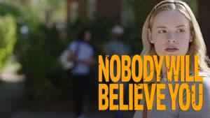 Nobody Will Believe You