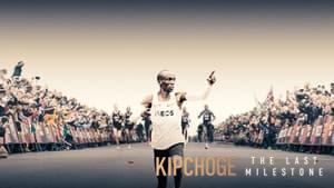 Kipchoge: The Last Milestone