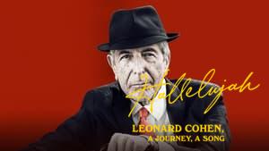 Hallelujah: Leonard Cohen, a Journey, a Song