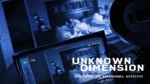 Unknown Dimension: The Story of Paranormal Activity