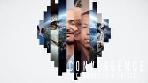 Convergence: Courage in a Crisis