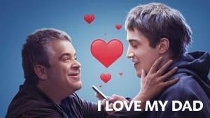 I Love My Dad