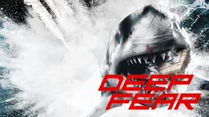 Deep Fear