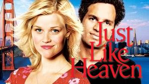 Just Like Heaven