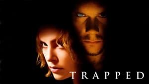 Trapped