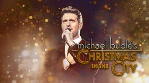 Michael Bublé's Christmas in the City